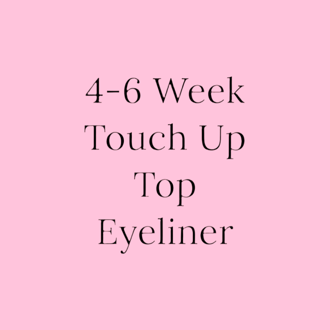 4-6 Week Touch Up Top Eyeliner $150