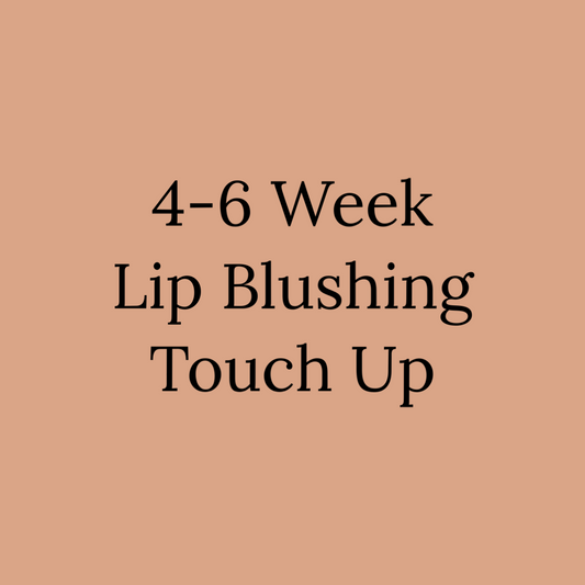 4-6 Week Lip Blush Touch Up