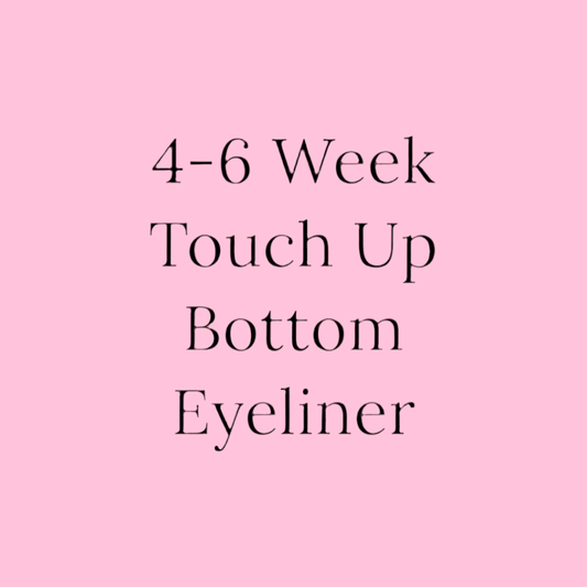 4-6 Week Touch Up Bottom Eyeliner $150