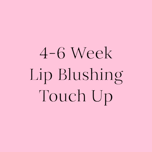 4-6 Week Lip Blush Touch Up $175