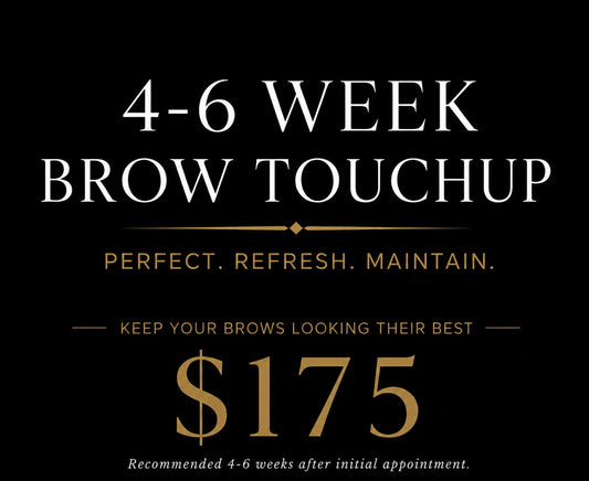 4-6 Week Brow Touch Up $175